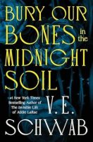 Bury Our Bones in the Midnight Soil Jacket Cover