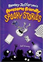Rowley Jefferson's Awesome Friendly Spooky Stories Jacket Cover