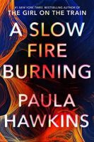 A Slow Fire Burning Jacket Cover