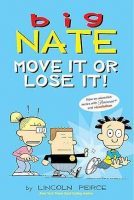 Big Nate: Move it or Lose it Jacket Cover