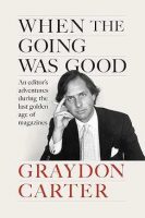 When the Going Was Good: an Editor's Adventures Jacket Cover